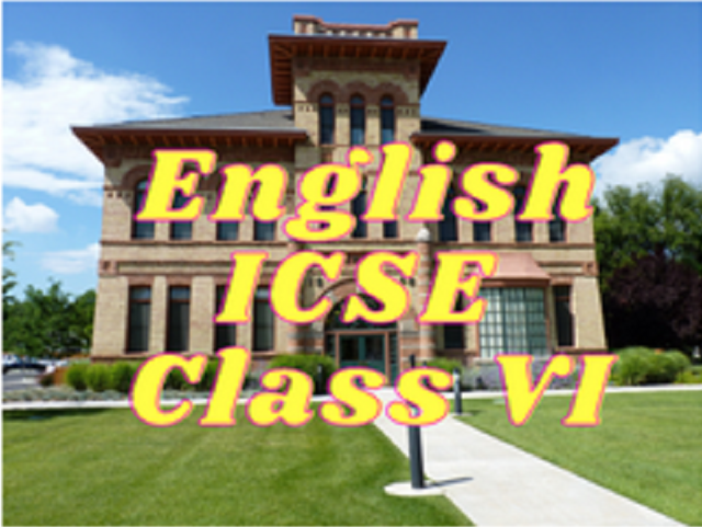 English (ICSE) - Class VI
